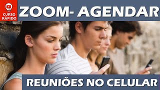 Como Agendar reunião no ZOOM pelo Celular Smartphone- Aulas, Palestras, Cursos e muito mais!