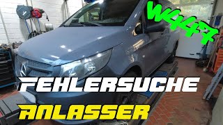 Vito w447 Anlasser Teil 2 I Die Fehlersuche beginnt