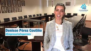 #EmpresariasCoparmex | Denisse Pérez Coutiño