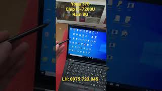 ThinkPad Yoga 370 Chíp I5 7200U_Ram 8G Xoay Gập 360 độ