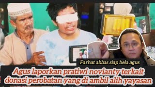 farhat abbas temui agus untuk buat laporan donasi yang di ambil yayasan.