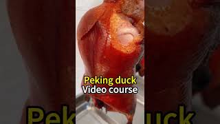 Professional Peking Duck Cooking: Full Video Course & Recipe