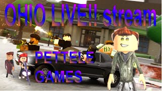 PETTELE Games –  Roblox -OHIO live STREAM