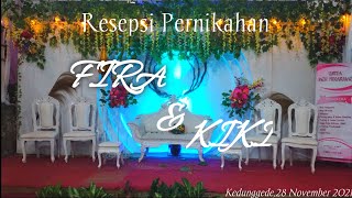 LIVE RESEPSI PERNIKAHAN FIRA & KIKI KEDUNGGEDE,BANYUMAS