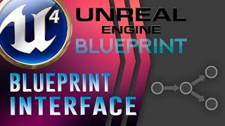 Урок 19 | Unreal Engine 4 Blueprint Interface - Обмен данными между блупринтами