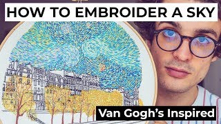 How To Embroider a Sky (Van Gogh inspired)