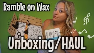 Wax Unboxing/HAUL | Ramble on Wax (again)