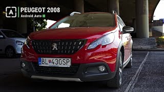 Android Auto v Peugeot 2008 | Ako fungujú technologické vychytávky?