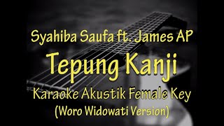 Tepung Kanji - Syahiba Saufa ft. James AP  (Karaoke Akustik) No Vocal | Female Key | Lirik