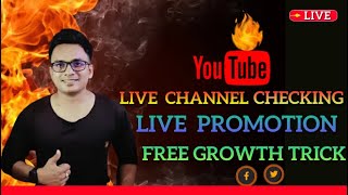 🔴 Live Channel Checking | Live Channel Promotion | Know How to Grow YouTube Channel