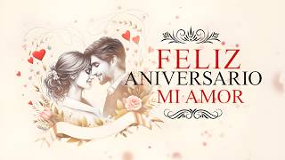 FELIZ ANIVERSARIO MI AMOR - Mensajes con Frases bonitas para dedicar de aniversario de bodas, novios