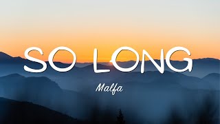 Malfa - So Long (M.a.o.s. Beats Remix) + Lyrics 🎵