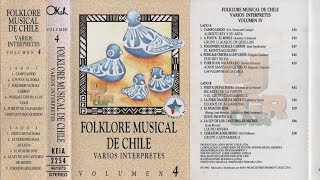 FOLKLORE MUSICAL DE CHILE - VARIOS INTERPRETES VOL 4 [1992][DJTGRCASS]