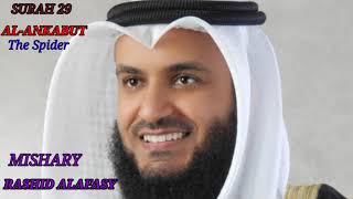 BEAUTIFUL RECITATION SURAH AL-ANKABUT  MISHARY RASHID ALAFASY