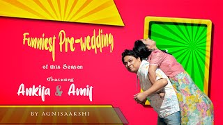 BEST FUNNY PRE WEDDING CINEMATIC VIDEO 2023 || 4TH WALL BREAK || PREWEDDING FILM AGNISAAKSHI ||