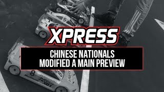 Xpress Chinese Nationals Modified A Main Preview