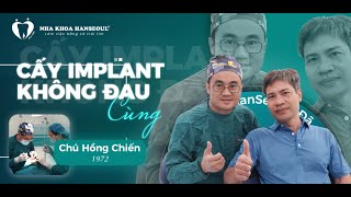 Cảm nhận của chú Chiến sau khi cấy Implant | Nha Khoa Hanseoul