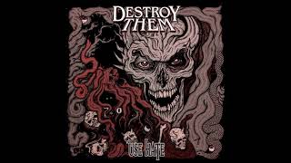 DESTROY THEM - 03 - Use Hate (Use Hate, EP)