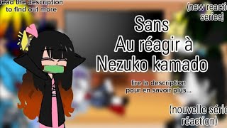 Sans Au réagir à Nezuko kamado (partie 1 mon au lire la description !)