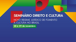 SEMINÁRIO DIREITO E CULTURA | 2º dia