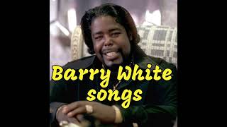 Barry White songs