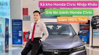 Honda Civic giảm gần 100 triệu Tháng 6.2024 | Giá lăn bánh Honda Civic | Mua trả góp Honda Civic