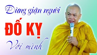 Đừng ghét hay giận người đố kị với mình | Sư Thầy Thích Minh Đạo | Tu viện Minh Đạo, Bà Rịa Vũng Tàu