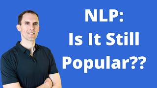 Is NLP Still Popular?