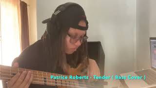 Patrice Roberts - Tender ( Bass Cover )