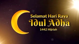 Selamat Hari Raya Idul Adha 10 Dzulhijjah 1442 Hijriah Tahun 2021 Masehi