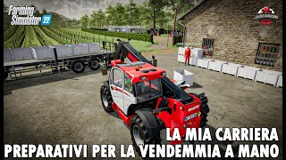 FARMING SIMULATOR 22 PREPARATIVI PER LA VENDEMMIA A MANO - ALEXFARMER