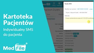 Kartoteka pacjentów, indywidualny SMS do pacjenta — program do gabinetu: medfile.pl