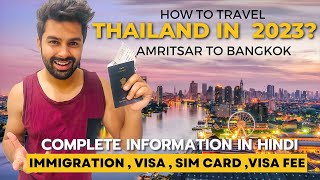 My First International Solo Trip to Thailand 2023  | Visa On Arrival | Immigration in HINDI