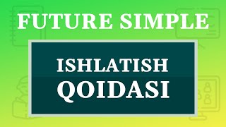 Kelasi oddiy zamon (Future Simple Tense)