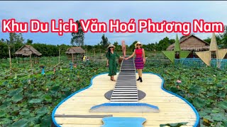 Khu Du Lịch Văn Hoá Phương Nam #dungchâuá.