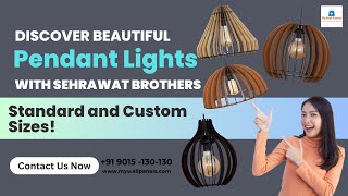 Discover Beautiful Pendant Lights with Sehrawat Brothers   Standard and Custom Sizes!