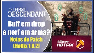 Notas do Patch, matchmaking, buff de drop e nerf em arma? The First Descendant