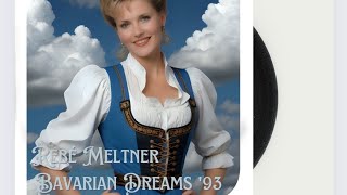 Rebé Meltner - Bavarian Dreams '93 (1993)