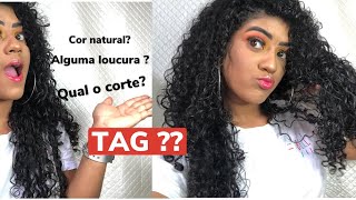 TAG PARA MEU CABELO -12 perguntas que vocês precisam saber -CONTEI TUDO