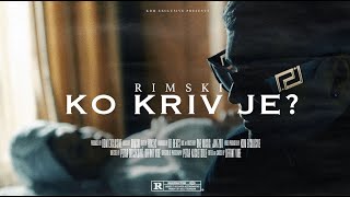 Rimski - Ko Kriv Je?