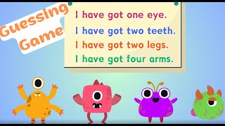 Guessing Game  for kids | Have got - Has got | Body parts