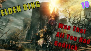 ELDEN RING Walkthrough Gameplay Part 10 - Was That All You Had Godrick (Boss Fight)