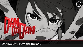 DAN DA DAN | Official Trailer 2