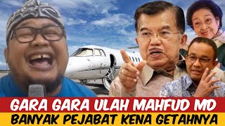 GARA GARA ULAH MAHFUD MD ! BANYAK PEJABAT KENA GETAHNYA