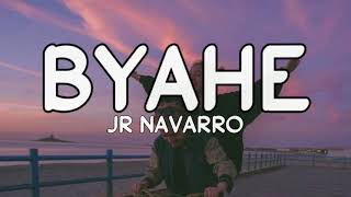 Byahe JR Navarro (JRoa BYAHE) (JR Navarro Cover from Tiktok) | Lyrics