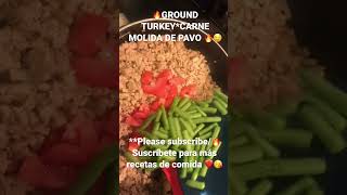 *GROUND TURKEY/** CARNE MOLIDA de TURKEY #foodrecipes #youtubeshorts ##recetasdecomida