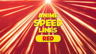 FREE Anime Speed Lines | 🔴 RED 🔴 | NO Copyright | Anime Action Lines | Stock footage