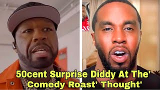 50cent Surprise Diddy At The Comedy Roast' Thought Puffy Might Show Action'