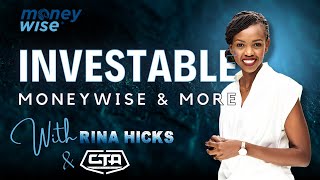 S4 E7 Rina Hicks | Investable, Money Wise & More #MoneyWiseKE #CiS