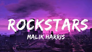 Malik Harris - Rockstars (Lyrics) | Lyrics Video (Official)